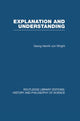 Book cover of: Explanation and Understanding. By: Von Wright Georg Henrik