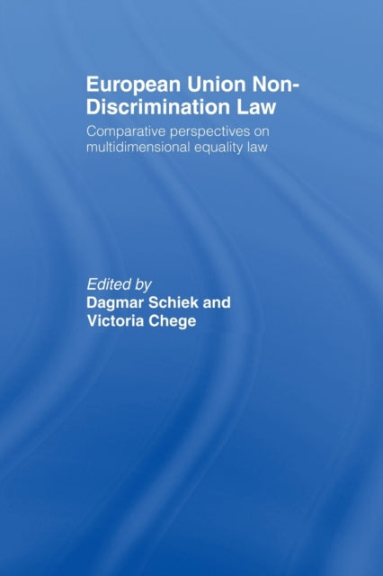 Book cover of: European Union Non-Discrimination Law. By: Dagmar Schiek