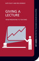 Book cover of: Giving a Lecture. By: Kate Exley