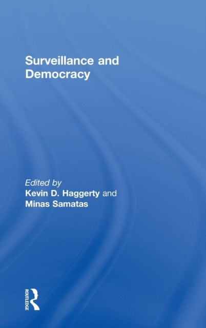 Surveillance and Democracy