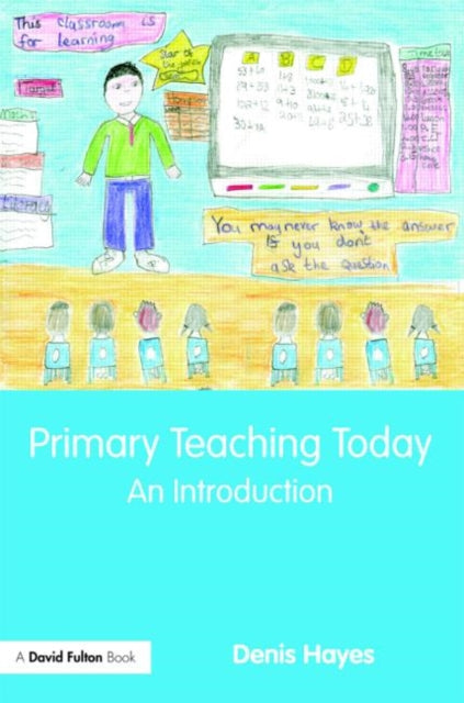 Book cover of: Primary Teaching Today. By: Hayes, Denis