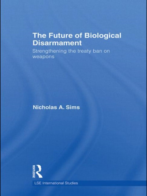 The Future of Biological Disarmament