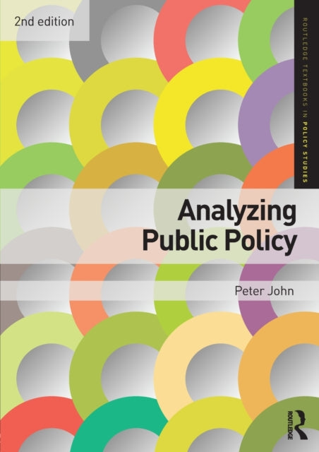 Book cover of: Analyzing Public Policy. By: John, Peter