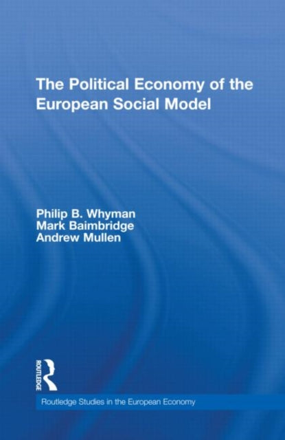 Book cover of: Political Economy of the European Social Model. By: Philip Whyman