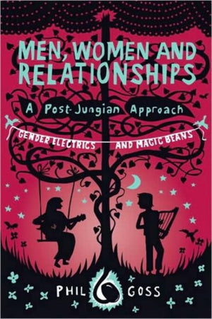 Men, Women and Relationships - A Post-Jungian Approach
