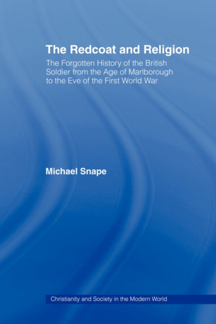 Book cover of: Redcoat and Religion. By: Michael Snape