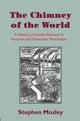 Book cover of: Chimney of the World. By: Stephen Mosley