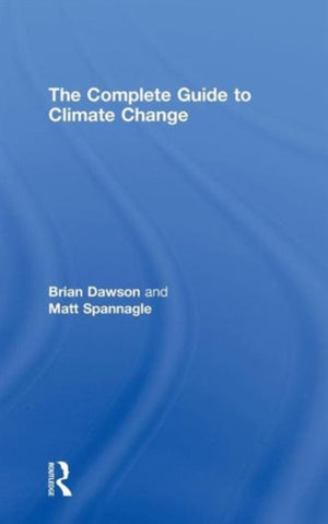 The Complete Guide to Climate Change