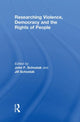 Book cover of: Researching Violence, Democracy and the Rights of People. By: John F. Schostak