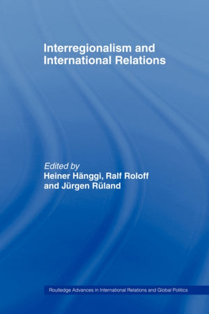 Interregionalism and International Relations