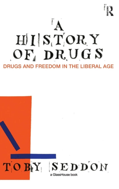 Book cover of: History of Drugs. By: Toby Seddon