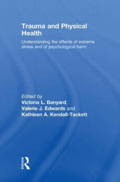 Book cover of: Trauma and Physical Health