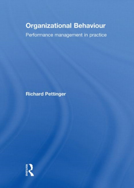 Book cover of: Organizational Behaviour. By: Richard Pettinger