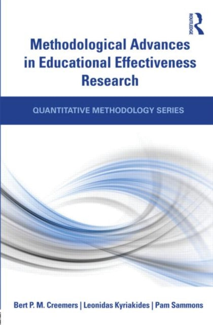 Book cover of: Methodological Advances in Educational Effectiveness Research. By: Bert P. M. Creemers