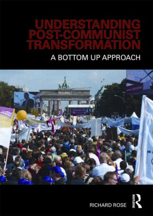 Understanding Post-Communist Transformation