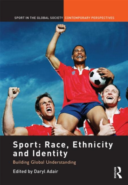 Book cover of: Sport: Race, Ethnicity and Identity. By: Daryl Adair