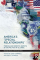 Book cover of: America's 'Special Relationships'