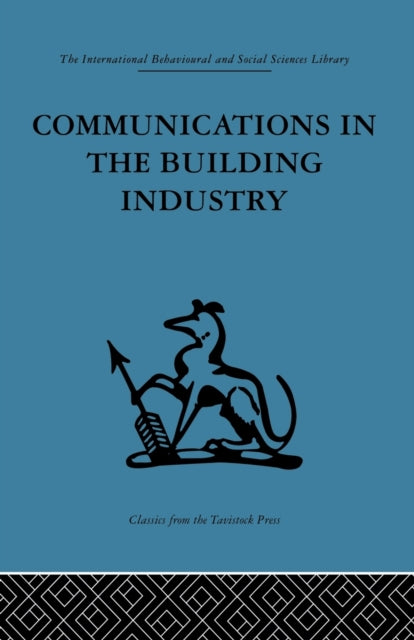 Book cover of: Communications in the Building Industry. By: Gurth Higgin
