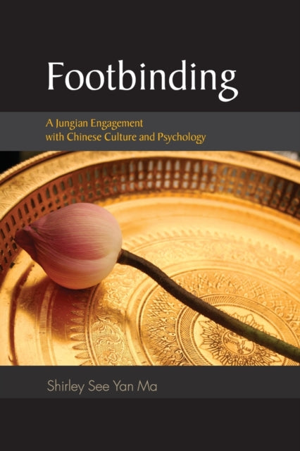 Book cover of: Footbinding. By: Shirley See Yan Ma