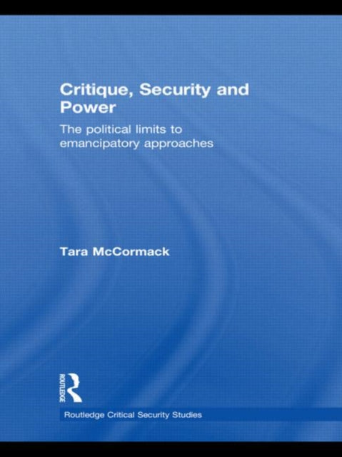 Book cover of: Critique, Security and Power. By: Tara McCormack