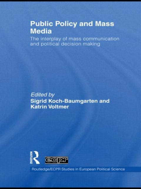 Book cover of: Public Policy and the Mass Media. By: Sigrid Koch-Baumgarten