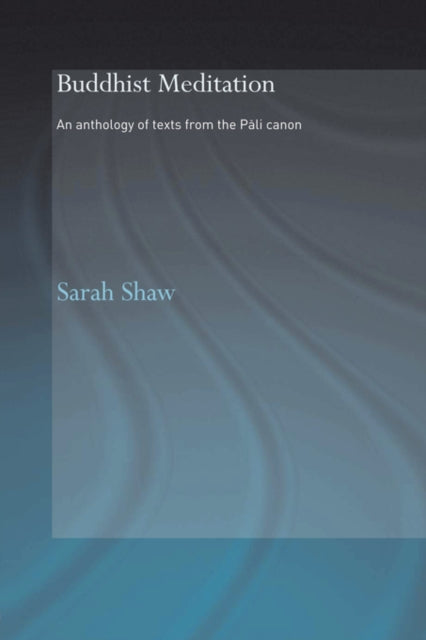 Book cover of: Buddhist Meditation. By: Sarah Shaw