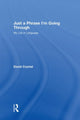 Book cover of: Just A Phrase I'm Going Through. By: David Crystal