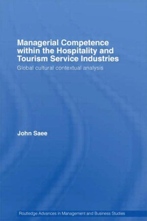 Managerial Competence within the Tourism and Hospitality Service Industries