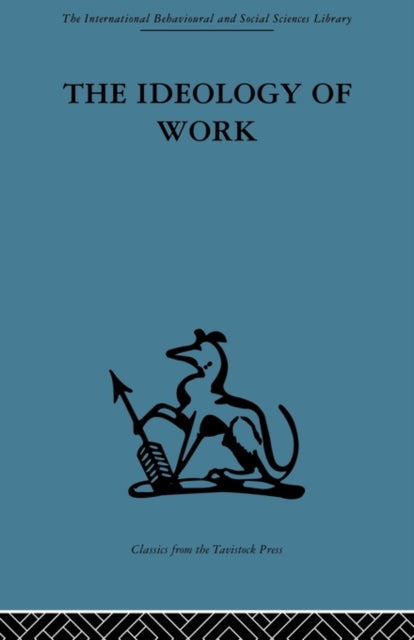 Book cover of: Ideology of Work. By: P. D. Anthony