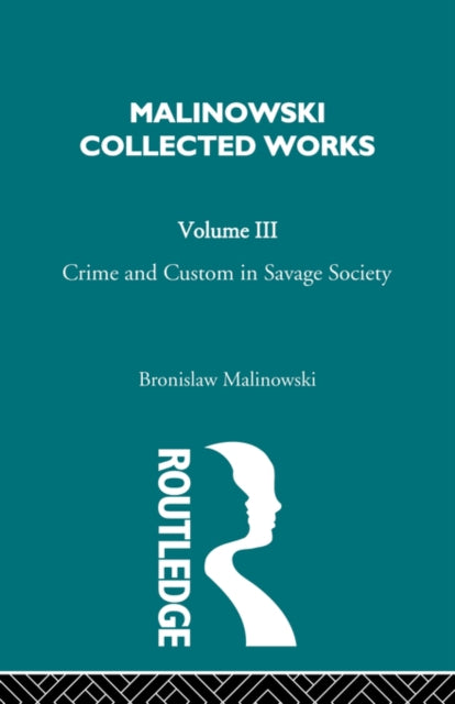 Book cover of: Crime and Custom in Savage Society. By: Malinowski