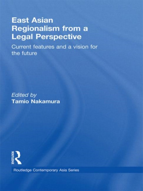 Book cover of: East Asian Regionalism from a Legal Perspective