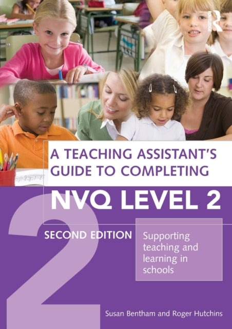 Book cover of: Teaching Assistant's Guide to Completing NVQ Level 2. By: Susan Bentham