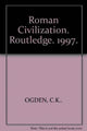 Book cover of: Roman Civilization. By: C. K. Ogden