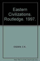 Book cover of: Eastern Civilizations. By: C. K. Ogden