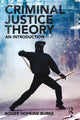 Book cover of: Criminal Justice Theory. By: Roger Hopkins Burke