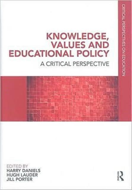 Book cover of: Knowledge, Values and Educational Policy