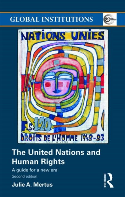 Book cover of: United Nations and Human Rights. By: Julie Mertus