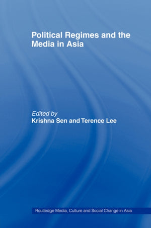 Political Regimes and the Media in Asia