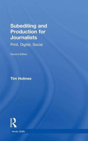 Subediting and Production for Journalists