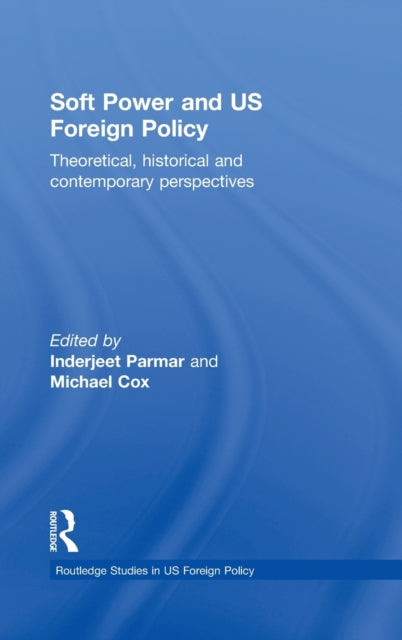 Soft Power and US Foreign Policy