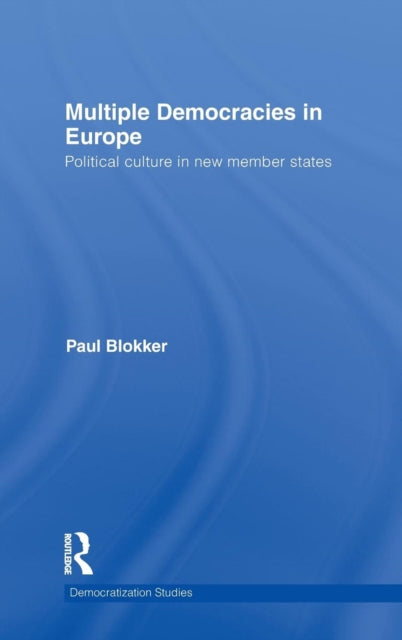 Book cover of: Multiple Democracies in Europe. By: Paul Blokker
