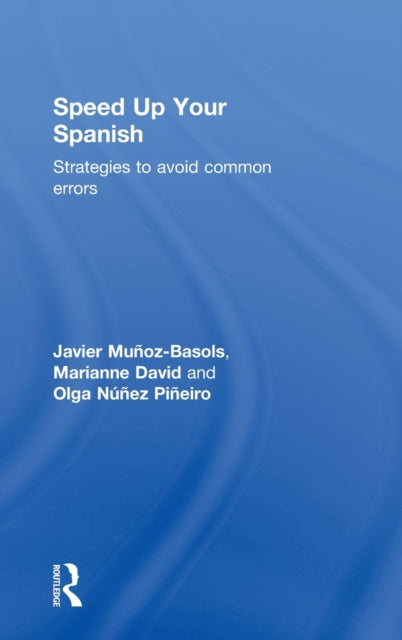 Book cover of: Speed Up Your Spanish. By: Javier Muñoz-Basols