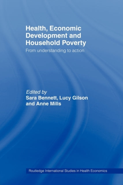 Book cover of: Health, Economic Development and Household Poverty. By: Sara Bennett