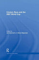 Book cover of: Cricket, Race and the 2007 World Cup. By: Boria Majumdar
