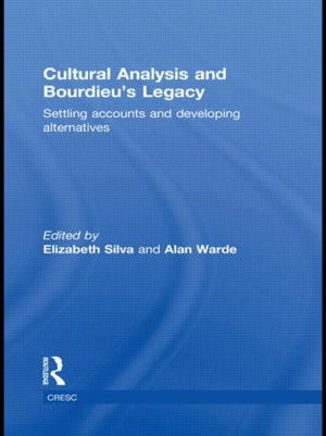 Cultural Analysis and Bourdieu's Legacy