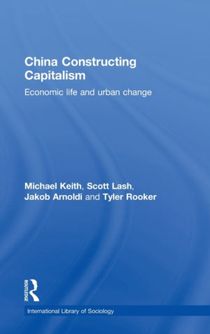 China Constructing Capitalism