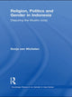 Book cover of: Religion, Politics and Gender in Indonesia. By: Sonja van Wichelen