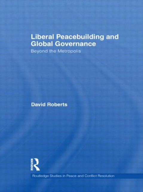 Liberal Peacebuilding and Global Governance