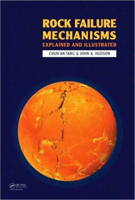 Book cover of: Rock Failure Mechanisms. By: Chun'an Tang