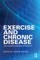 Book cover of: Exercise and Chronic Disease. By: Saxton, John Prof